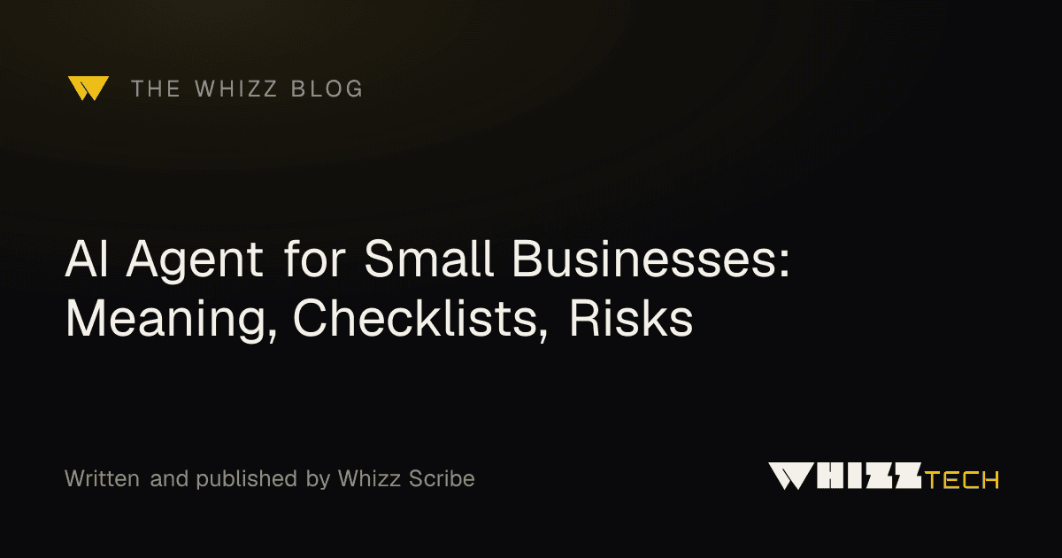AI Agent for Small Businesses: Meaning, Checklists, Risks